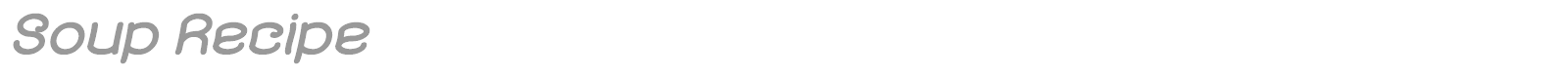 Soup Recipe font preview